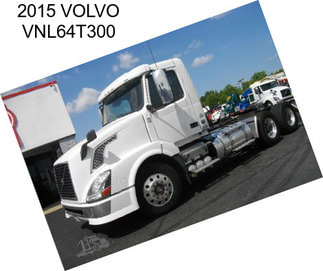 2015 VOLVO VNL64T300