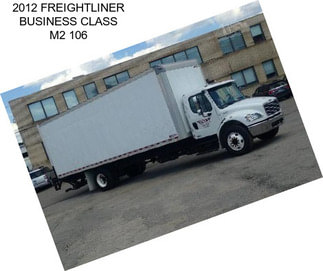 2012 FREIGHTLINER BUSINESS CLASS M2 106