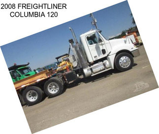 2008 FREIGHTLINER COLUMBIA 120