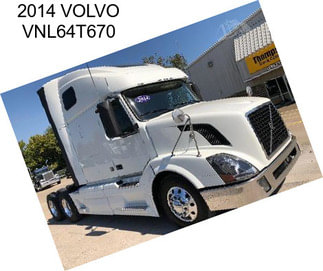 2014 VOLVO VNL64T670