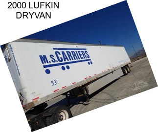 2000 LUFKIN DRYVAN