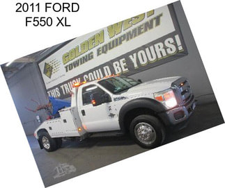 2011 FORD F550 XL