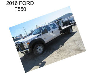 2016 FORD F550