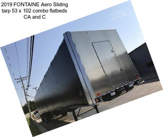 2019 FONTAINE Aero Sliding tarp 53 x 102 combo flatbeds CA and C