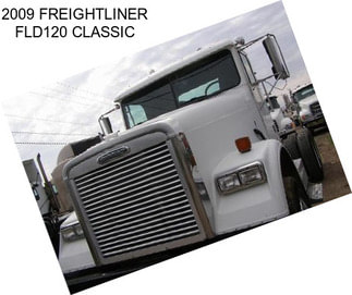 2009 FREIGHTLINER FLD120 CLASSIC