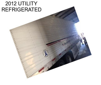 2012 UTILITY REFRIGERATED