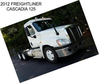 2012 FREIGHTLINER CASCADIA 125