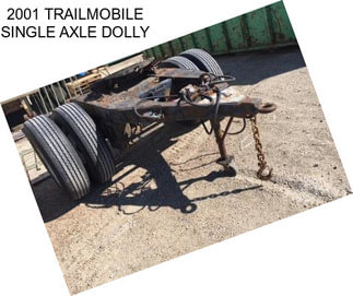 2001 TRAILMOBILE SINGLE AXLE DOLLY