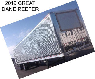 2019 GREAT DANE REEFER