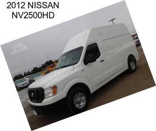 2012 NISSAN NV2500HD