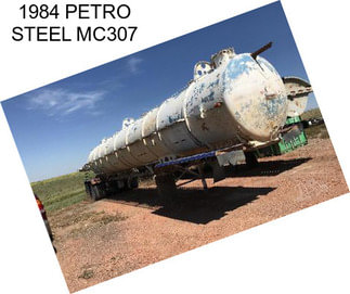 1984 PETRO STEEL MC307