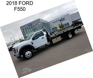 2018 FORD F550