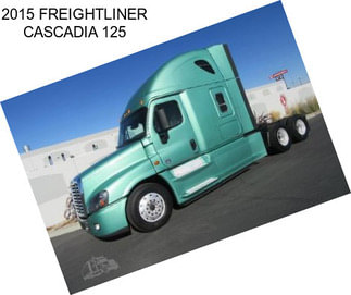 2015 FREIGHTLINER CASCADIA 125