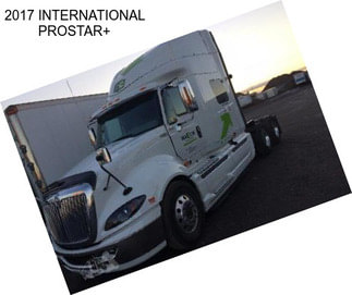 2017 INTERNATIONAL PROSTAR+