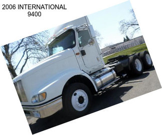 2006 INTERNATIONAL 9400