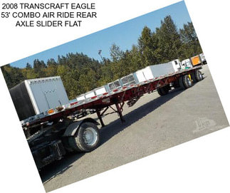 2008 TRANSCRAFT EAGLE 53\' COMBO AIR RIDE REAR AXLE SLIDER FLAT