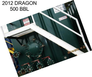 2012 DRAGON 500 BBL