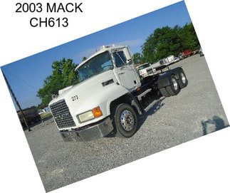 2003 MACK CH613