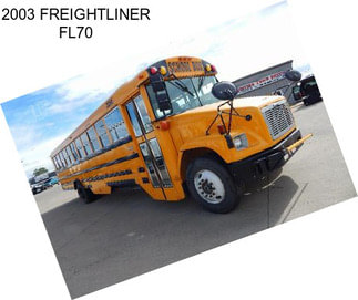 2003 FREIGHTLINER FL70