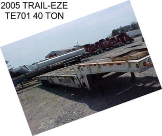 2005 TRAIL-EZE TE701 40 TON