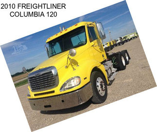 2010 FREIGHTLINER COLUMBIA 120