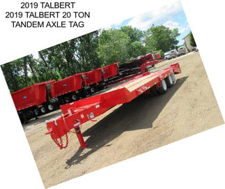 2019 TALBERT 2019 TALBERT 20 TON TANDEM AXLE TAG