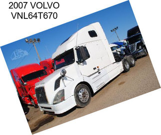 2007 VOLVO VNL64T670