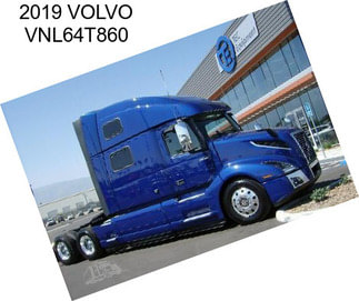 2019 VOLVO VNL64T860