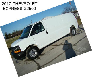 2017 CHEVROLET EXPRESS G2500