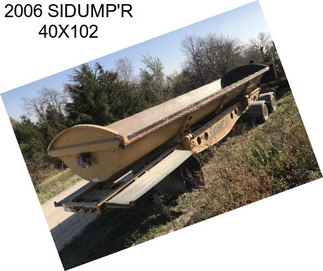 2006 SIDUMP\'R 40X102