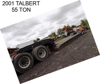 2001 TALBERT 55 TON