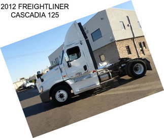 2012 FREIGHTLINER CASCADIA 125