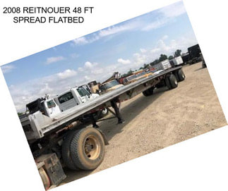 2008 REITNOUER 48 FT SPREAD FLATBED