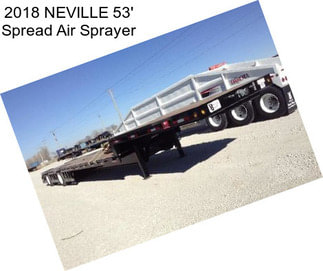 2018 NEVILLE 53\' Spread Air Sprayer