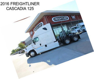 2016 FREIGHTLINER CASCADIA 125