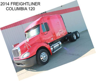 2014 FREIGHTLINER COLUMBIA 120