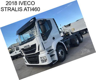 2018 IVECO STRALIS ATI460