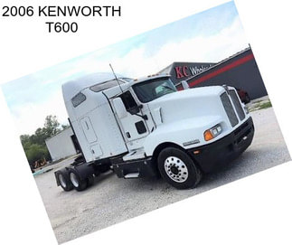 2006 KENWORTH T600