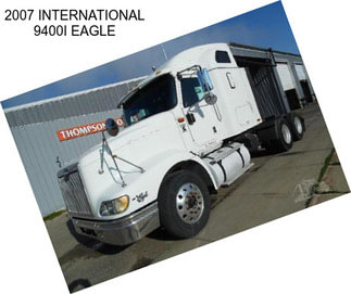 2007 INTERNATIONAL 9400I EAGLE