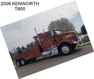 2006 KENWORTH T800