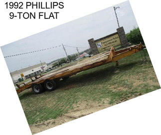 1992 PHILLIPS 9-TON FLAT