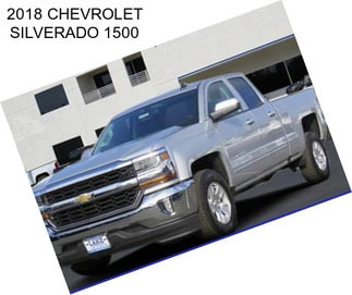 2018 CHEVROLET SILVERADO 1500