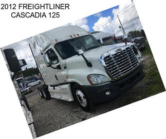 2012 FREIGHTLINER CASCADIA 125