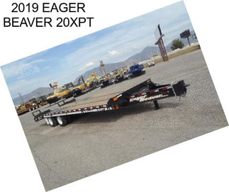 2019 EAGER BEAVER 20XPT