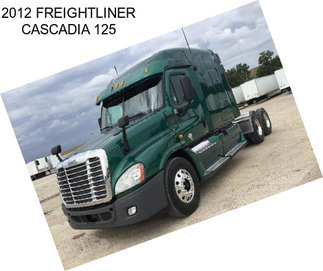 2012 FREIGHTLINER CASCADIA 125