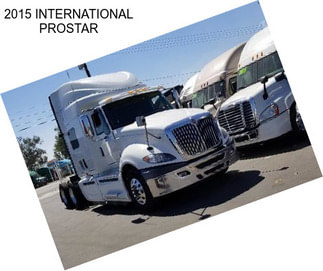 2015 INTERNATIONAL PROSTAR