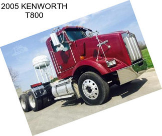 2005 KENWORTH T800