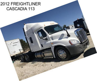 2012 FREIGHTLINER CASCADIA 113