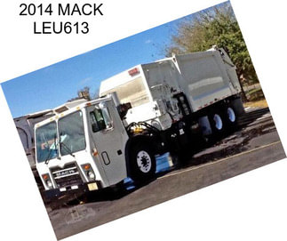 2014 MACK LEU613