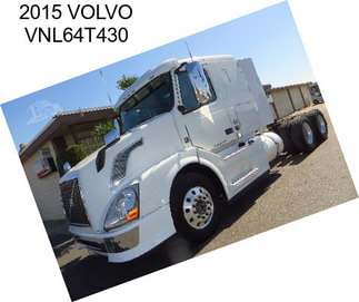 2015 VOLVO VNL64T430